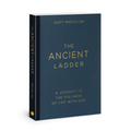 The Ancient Ladder: A Journey to the Fullness of Life with God - Paperback