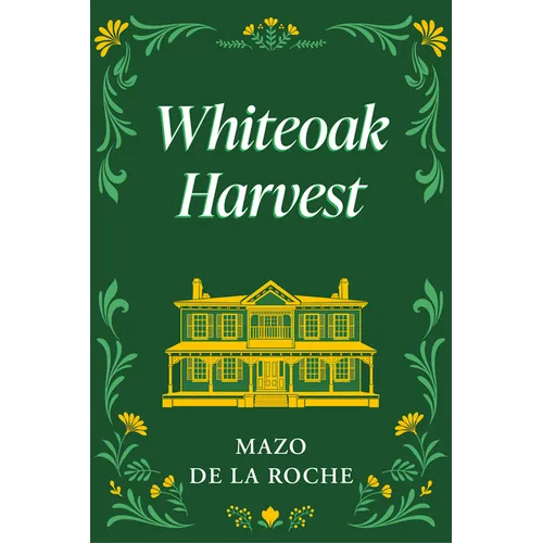 Whiteoak Harvest - Paperback