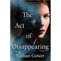 The Act of Disappearing - Paperback