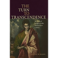 The Turn to Transcendence The Role of Religion in the Twenty-First Century - Hardcover