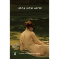 Look How Alive - Paperback