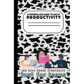 A Teen's Guide to G.R.O.W. Productivity: 100 Self-Paced Strategies - Paperback