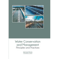 Water Conservation and Management: Principles and Practices - Hardcover