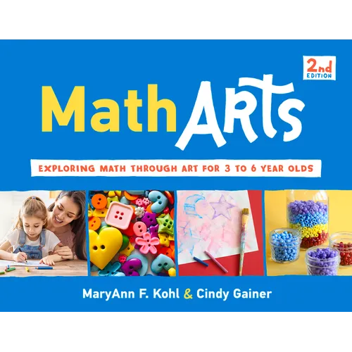 Matharts: Exploring Math Through Art for 3 to 6 Year Olds Volume 7 - Paperback