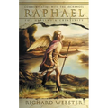 Raphael: Communicating with the Archangel for Healing & Creativity - Paperback
