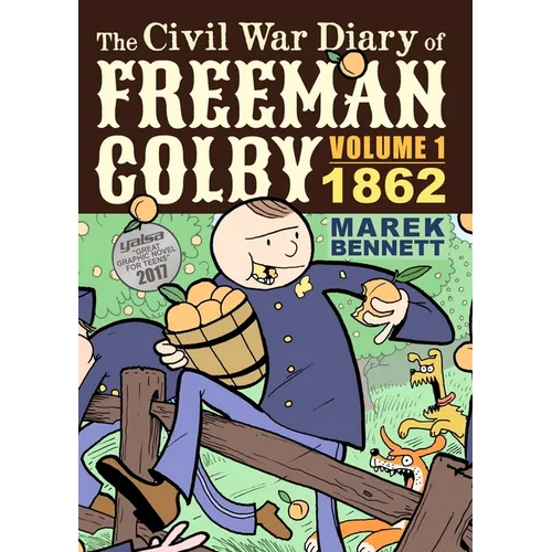 The Civil War Diary of Freeman Colby: 1862: A New Hampshire Teacher Goes to War - Paperback