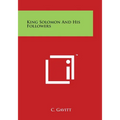 King Solomon and His Followers - Paperback