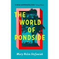 The World of Pondside - Hardcover