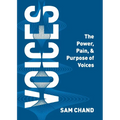 Voices: The Power, Pain, & Purpose of Voices - Paperback