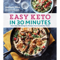 Easy Keto in 30 Minutes: More Than 100 Ketogenic Recipes from Around the World - Paperback