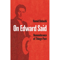 On Edward Said: Remembrance of Things Past - Paperback