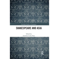 Shakespeare and Asia - Paperback