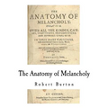 The Anatomy of Melancholy - Paperback