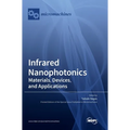 Infrared Nanophotonics: Materials, Devices, and Applications - Hardcover