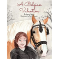 A Belgian Valentine - Hardcover