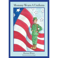 Mommy Wears A Uniform - Paperback