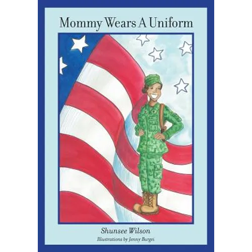Mommy Wears A Uniform - Paperback
