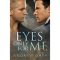Eyes Only for Me - Paperback