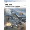 Me 262: Northwest Europe 1944-45 - Paperback
