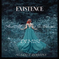 Existence, Demise, And All The Gray In-Between - Paperback
