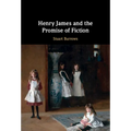 Henry James and the Promise of Fiction - Hardcover