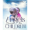 Angels Beside the Children - Vol. II - Paperback