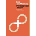 Philosophical Health: A Practical Introduction - Hardcover