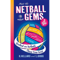 Meet the Netball Gems: 2 Books in 1 - Paperback