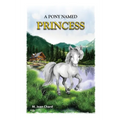 A Pony Named Princess - Paperback
