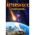 Aftershock: The Ancient Cataclysm That Erased Human History - Paperback