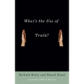 What's the Use of Truth? - Paperback