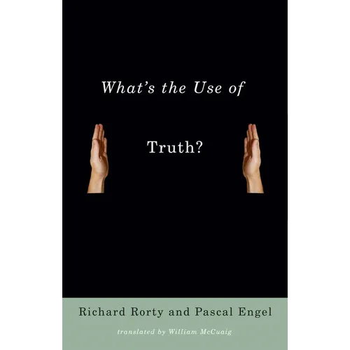 What's the Use of Truth? - Paperback