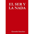 El Ser Y La NADA - Paperback