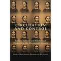 Circulation and Control: Artistic Culture and Intellectual Property in the Nineteenth Century - Paperback