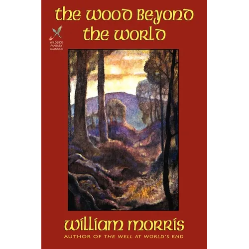 The Wood Beyond the World - Paperback