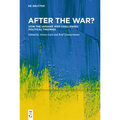 After the War?: How the Ukraine War Challenges Political Theories - Hardcover