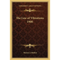The Law of Vibrations 1900 - Paperback