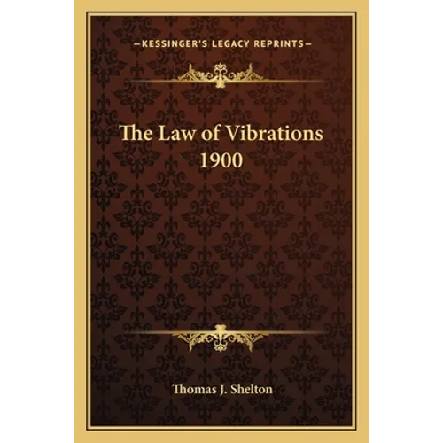The Law of Vibrations 1900 - Paperback
