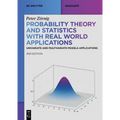 Probability Theory and Statistics with Real World Applications: Univariate and Multivariate Models Applications - Paperback