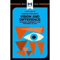An Analysis of Griselda Pollock's Vision and Difference: Feminism, Femininity and the Histories of Art - Paperback