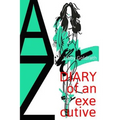 Diary Of An Executive: Life Is So Hard At The Top - Paperback