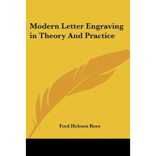 Modern Letter Engraving in Theory And Practice - Paperback