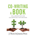 Co-writing a Book: Collaboration and Co-creation for Authors - Paperback
