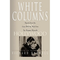 White Columns in Hollywood: Reports from the Gone with the Wind Sets - Paperback
