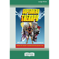 Superhero Therapy: Mindfulness Skills to Help Teens and Young Adults Deal with Anxiety, Depression, and Trauma [Large Print 16 Pt Edition] - Paperback