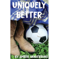 Uniquely Better - Paperback
