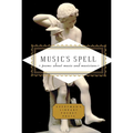 Music's Spell: Poems about Music and Musicians - Hardcover