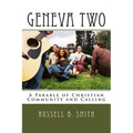 Geneva Two: A Parable of Christian Community and Calling - Paperback
