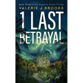 1 Last Betrayal: Book Three in the Angeline Porter Trilogy - Paperback