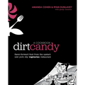 Dirt Candy: A Cookbook: Flavor-Forward Food from the Upstart New York City Vegetarian Restaurant - Paperback